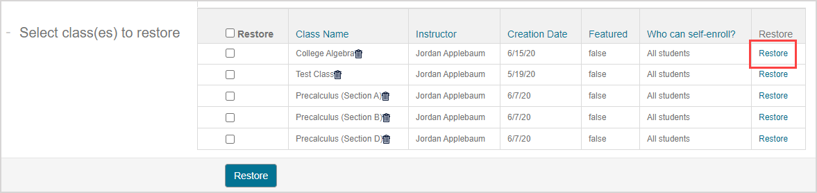 Class Search restore link Under the rightmost column in the select class(es) to restore table, the restore link for a class is highlighted.